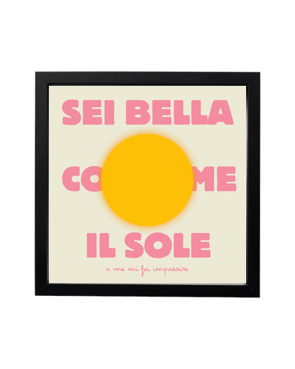 Sei bella come il sole | Edizione San Valentino